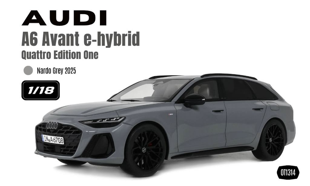 OT1314 Otto Mobile Audi A6 Avant e-hybrid Quattro Edition One Nardo Grey 2025 1:18